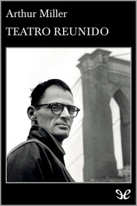 Arthur Miller — Teatro reunido
