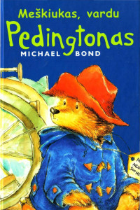 Michael Bond — Meškiukas, vardu Pedingtonas