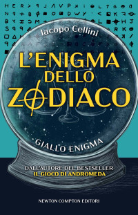 Iacopo Cellini — L'enigma dello zodiaco
