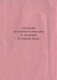 Paul Bertrand — Vocabulaire des expressions populaires et argotiques du domaine sexuel