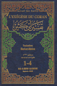 Ibn Kathir — L'exégèse du Coran