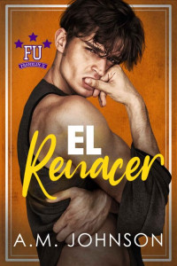 A.M. Johnson — El Renacer