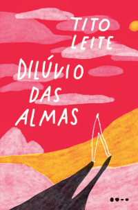 Tito Leite — Dilúvio das Almas