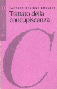 Jacques Bénigne Bossuet — Trattato della concupiscenza