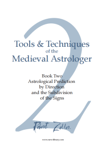 Robert Zoller — Tools&Techniques of the Medieval Astrologer Part 2