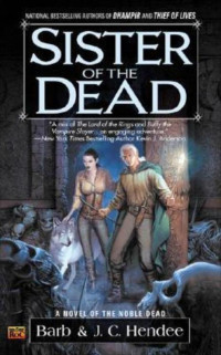 Barb Hendee; J. C. Hendee — Sister of the Dead