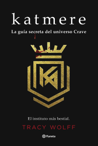 Tracy Wolff — Katmere: La guía secreta del universo Crave