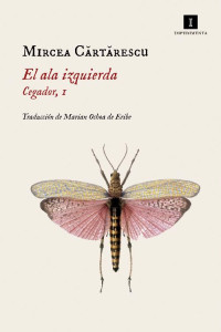Mircea Cărtărescu — El ala izquierda