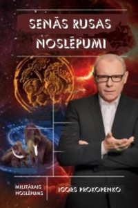 Igors Prokopenko — Senās Rusas mīklas