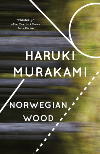 Haruki Murakami [Murakami, Haruki] — Norwegian Wood