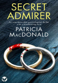 Patricia MacDonald — Secret Admirer