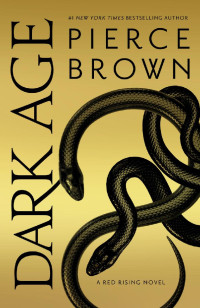 Pierce Brown — Dark Age