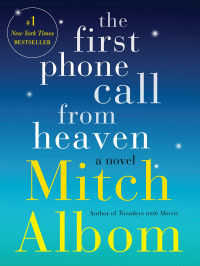 Mitch Albom — The First Phone Call From Heaven