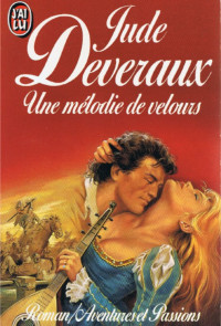 Deveraux, Jude [Deveraux, Jude] — La Saga Des Montgomery 03 Une mélodie de velours