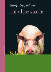 Georgi Gospodinov — ... E altre storie