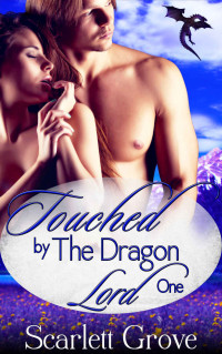 Scarlett Grove — Touched By The Dragon Lord 4