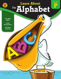 Brighter Child — Learn About, The Alphabet, Grade PK