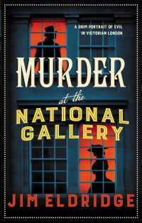 Jim Eldridge — Murder at the National Gallery (Museum Mysteries 7)