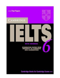 Cambridge ESOL — Cambridge IELTS 6