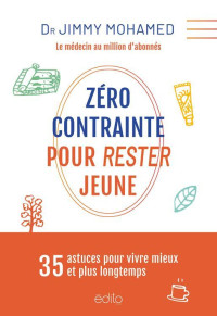 Jimmy Mohamed — Zéro contrainte pour rester jeune
