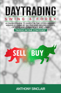 Anthony Sinclair — DAY TRADING SWING FOREX 