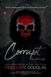 Penelope Douglas — Corrupt (Devil's Night Livro 1)
