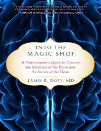 James R. Doty, MD — Into the Magic Shop