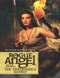 Archer, Alex — [Rogue Angel 51] • The Pretender's Gambit