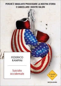 Federico Rampini — Suicidio occidentale