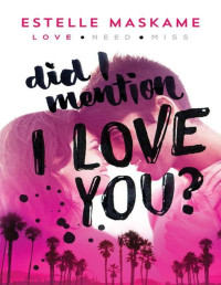 Estelle Maskame — Did I Mention I Love You?