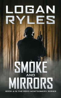 Logan Ryles — Smoke and Mirrors