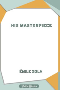 Émile Zola — His Masterpiece