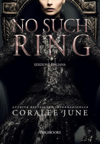 Coralee June — No Such Ring