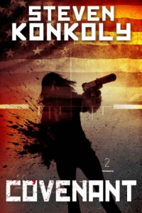 Steven Konkoly  — Covenant (Black Flagged Book 4.5) 