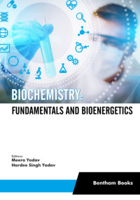 Meera Yadav — Biochemistry: Fundamentals and Bioenergetics