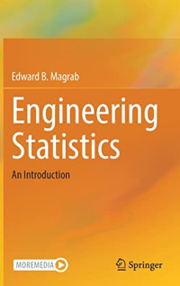 Edward B. Magrab — Engineering Statistics: An Introduction