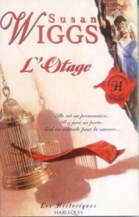 Susan Wiggs [Wiggs, Susan] — L'otage