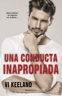 Vi Keeland — Una conducta inapropiada