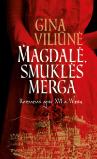 Gina Viliūnė — Magdalė, smuklės merga