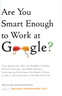 William Poundstone — Are You Smart Enough to Work at Google