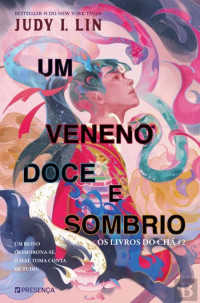 Judy I. Lin — Um veneno doce e sombrio
