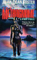 Foster, Alan Dean — The Metrognome and Other Stories