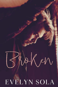 Evelyn Sola — Broken