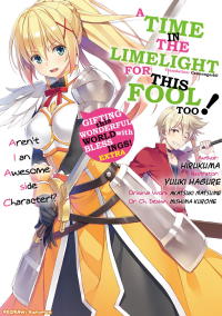 Natsume Akatsuki & Hirukuma [Mishima, Kurone] — Konosuba Dust Volume 1: Aren’t I an Awesome Side Character?
