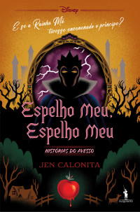 Disney — Espelho Meu, Espelho Meu