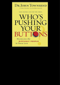 John Townsend — Who's Pushing Your Buttons?
