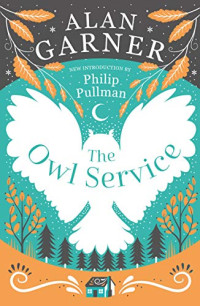 Alan Garner — The Owl Service