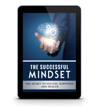 Deng, Sijie — The Successful Mindset - The Secret To Success, Happiness And Wealth