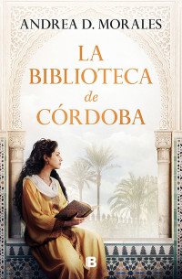 Andrea D. Morales — La biblioteca de Córdoba