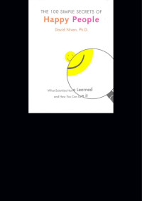 David Niven, Ph.D. — The 100 Simple Secrets of Happy People